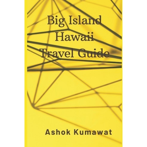 (영문도서) Big Island Hawaii Travel Guide Paperback, Writat, English, 9789357901130