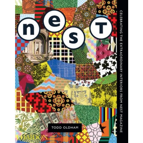 The Best of Nest:Celebrating the Extraordinary Interiors from Nest Magazine, Phaidon Press