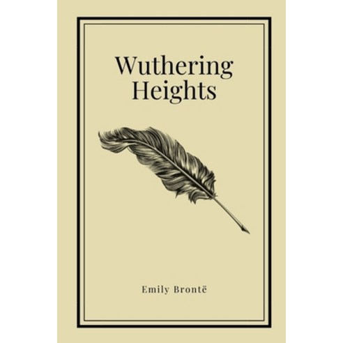 Wuthering Heights by Emily Brontë Paperback, Independently Published, English, 9798556519961