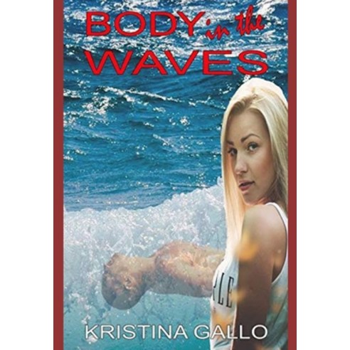 BODY in the WAVES Paperback, Independently Published, English, 9798578341793