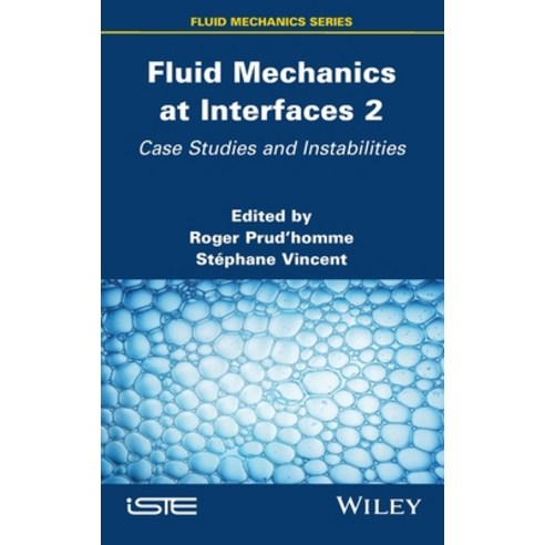 (영문도서) Fluid Mechanics at Interfaces 2 Hardcover, Wiley-Iste