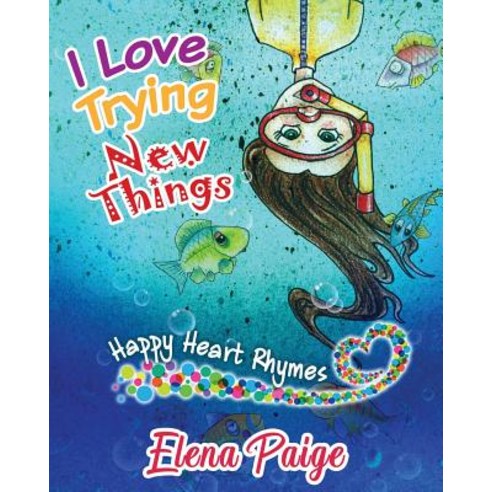 I Love Trying New Things Paperback, Angelos Publishing