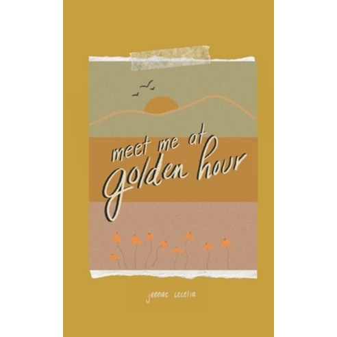 (영문도서) meet me at golden hour Paperback, Independently Published, English, 9798351887333