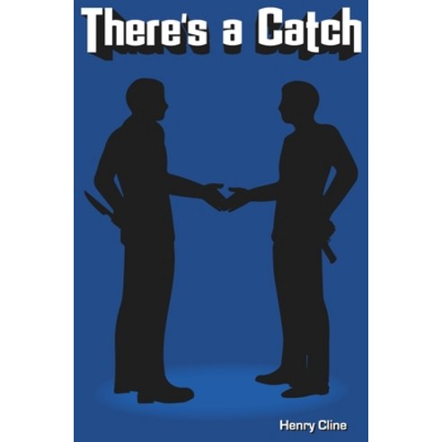 (영문도서) There''s a Catch Paperback, Independently Published, English, 9781093522228