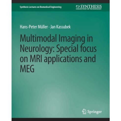(영문도서) Multimodal Imaging in Neurology: Special Focus on MRI Applications and Meg Paperback, Springer, English, 9783031004957