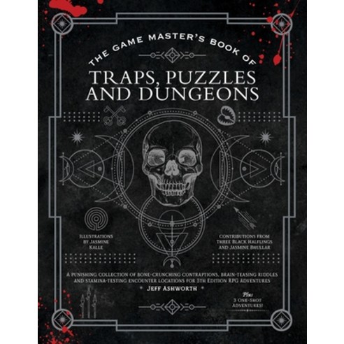 (영문도서) The Game Master''s Book of Traps Puzzles and Dungeons: A Punishing Collection of Bone-Crunchi... Hardcover, Media Lab Books, English, 9781948174985