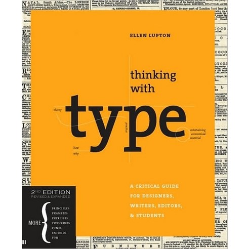 Thinking with Type 2nd Revised and Expanded Edition:A Critical Guide for Designers Writers Edito, Princeton Architectural