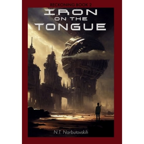 (영문도서) Iron On The Tongue Hardcover, N.T. Narbutovskih, English, 9798985691535