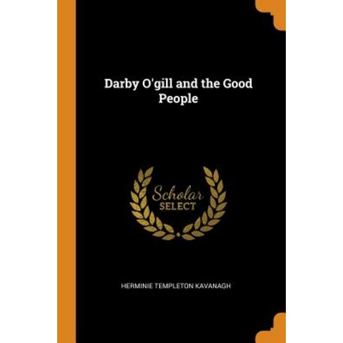 (영문도서) Darby O''gill and the Good People Paperback, Franklin Classics, English, 9780341849261