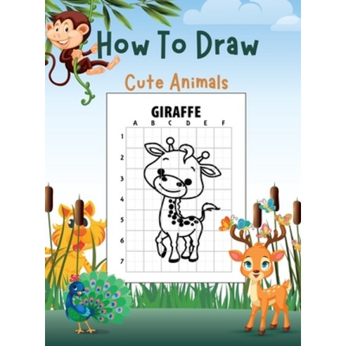 How To Draw Cute Animals: Learn How to Draw Cute Animals Hardcover, Esel Press, English, 9781716195853