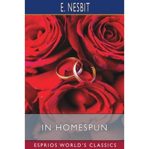 (영문도서) In Homespun (Esprios Classics) Paperback, Blurb, English, 9798210343451