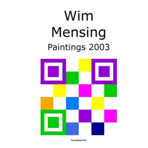 (영문도서) Wim Mensing Paintings 2003 Paperback, Independently Published, English, 9798529441886
