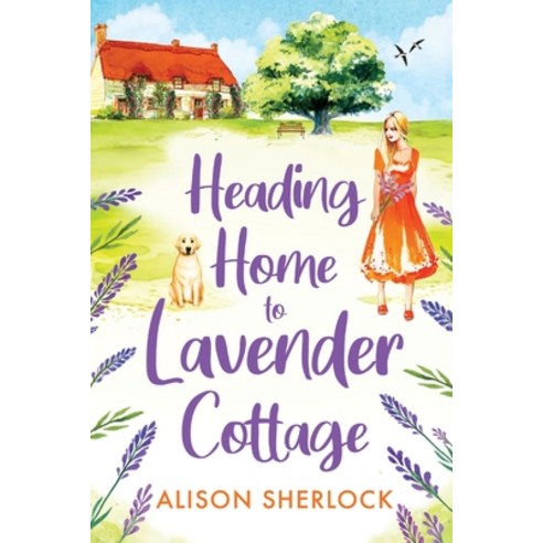 (영문도서) Heading Home to Lavender Cottage Paperback, Boldwood Books Ltd, English, 9781804264300
