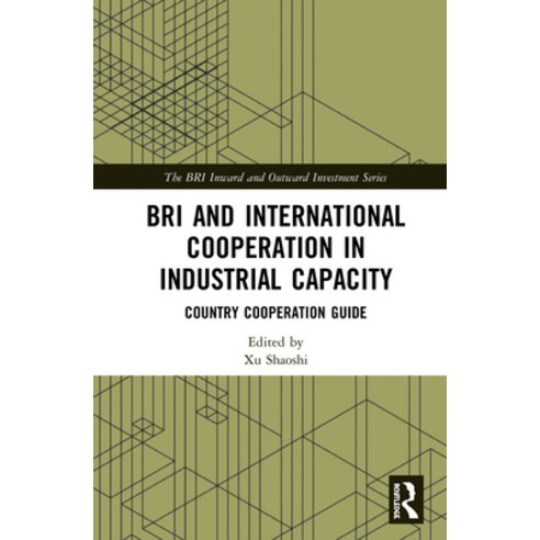 (영문도서) BRI and International Cooperation in Industrial Capacity ...