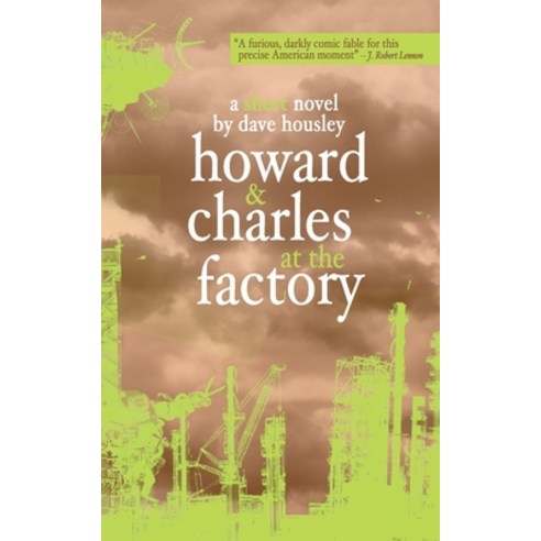 (영문도서) Howard and Charles at the Factory Paperback, Outpost19, English, 9781944853709
