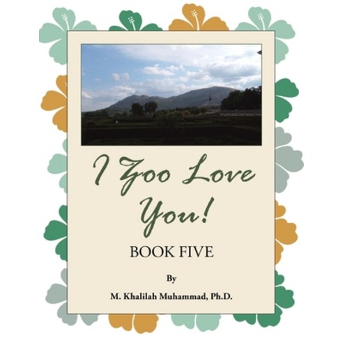 (영문도서) I Zoo Love You!: Book Five Paperback, Trafford Publishing, English, 9781698713700