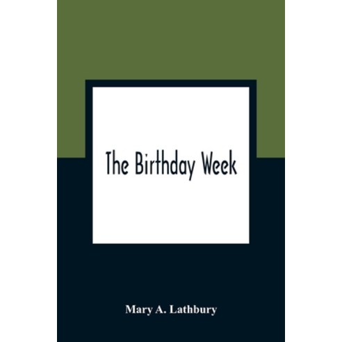 The Birthday Week Paperback, Alpha Edition, English, 9789354362422