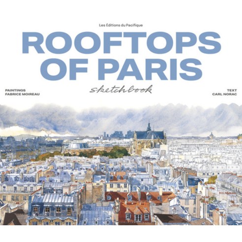 (영문도서) Rooftops of Paris Sketchbook Hardcover, Editions Didier Millet, English, 9782878682823