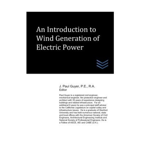 (영문도서) An Introduction to Wind Generation of Electric Power Paperback, Independently Published, English, 9781072158592
