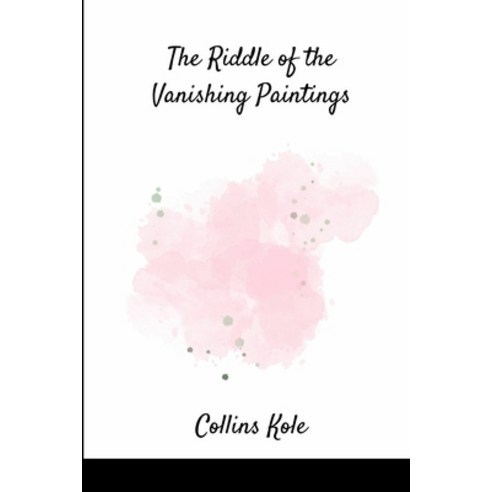 (영문도서) The Riddle of the Vanishing Paintings Paperback, Cherish Studios, English, 9789597574200