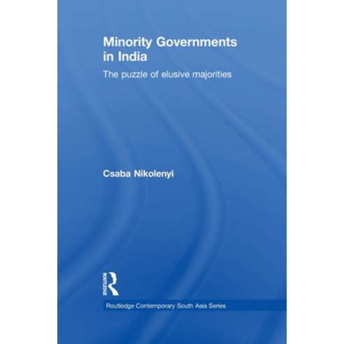 (영문도서) Minority Governments in India: The Puzzle of Elusive Majorities Paperback, Routledge, English, 9780415627443