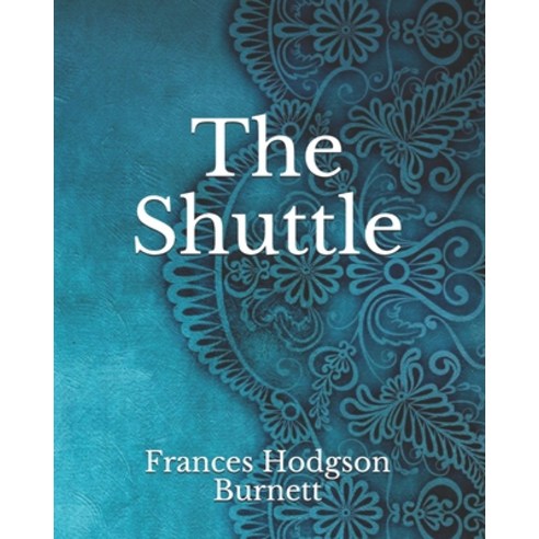 The Shuttle Paperback, Independently Published, English, 9798738734830
