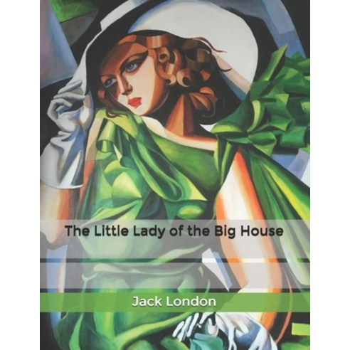 The Little Lady of the Big House Paperback, Independently Published, English, 9798605843979