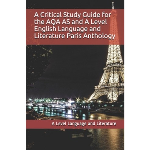 A Critical Study Guide for the AQA AS and A Level English Language