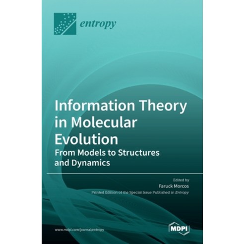 (영문도서) Information Theory in Molecular Evolution: From Models to Structures and Dynamics Hardcover, Mdpi AG, English, 9783036512136