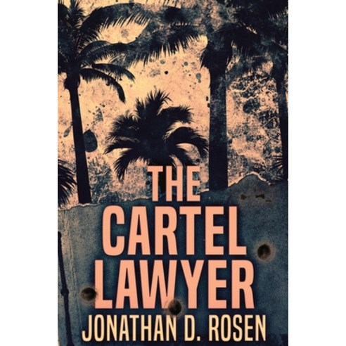 The Cartel Lawyer: Large Print Edition Paperback, Next Chapter, English, 9784867450390