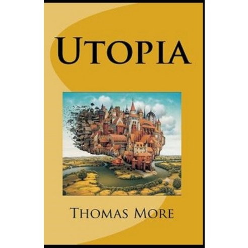 Utopia Annotated Paperback, Independently Published, English, 9798747061361