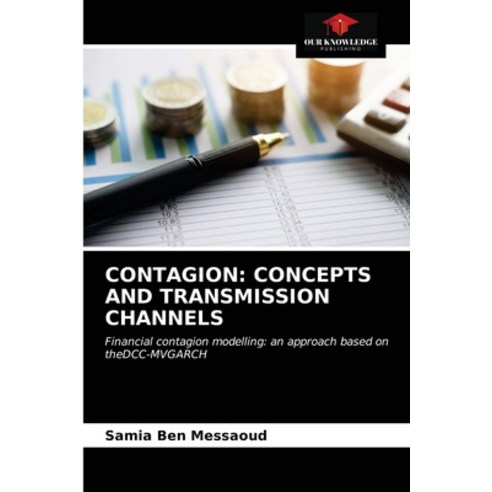 (영문도서) Contagion: Concepts and Transmission Channels Paperback, Our Knowledge Publishing, English, 9786203662900