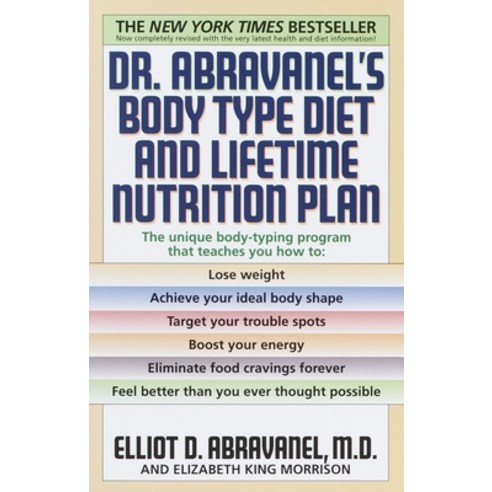 (영문도서) Dr. Abravanel''s Body Type Diet and Lifetime Nutrition Plan Paperback, Bantam, English, 9780553380415