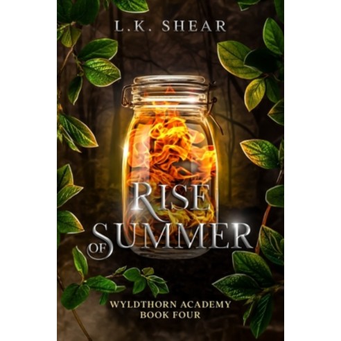 (영문도서) Rise of Summer: Wyldthorn Academy Book Four Paperback, Independently Published, English, 9798858365785