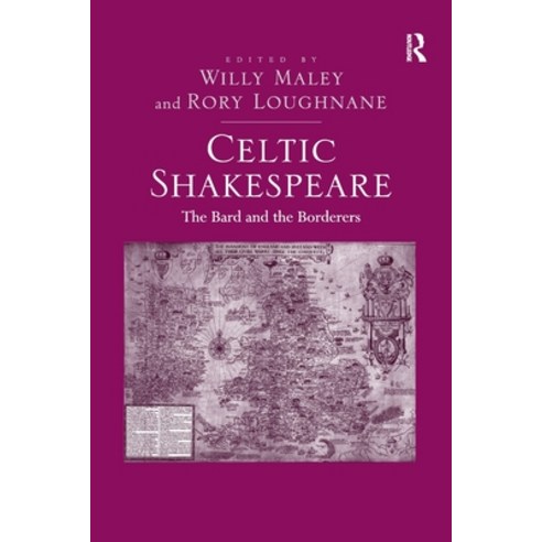 (영문도서) Celtic Shakespeare: The Bard and the Borderers Paperback, Routledge, English, 9781138246782