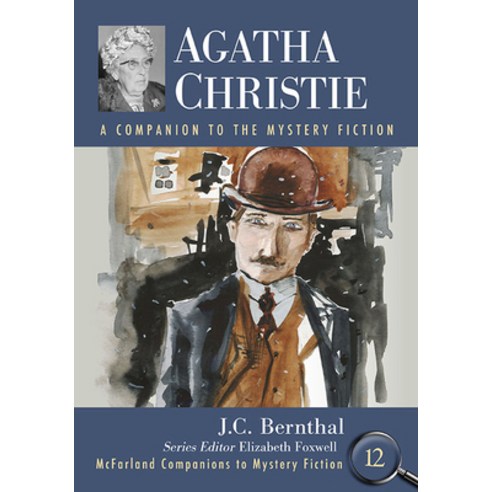 (영문도서) Agatha Christie: A Companion to the Mystery Fiction Paperback, McFarland and Company, Inc., English, 9781476676203