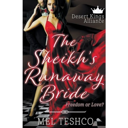 (영문도서) The Sheikh''s Runaway Bride Paperback, Mel Teshco, English, 9798201224738