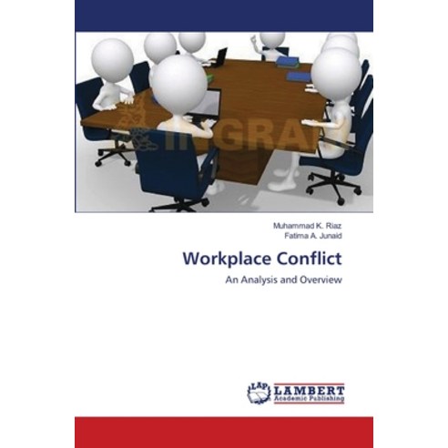 (영문도서) Workplace Conflict Paperback, LAP Lambert Academic Publis..., English, 9783845407609
