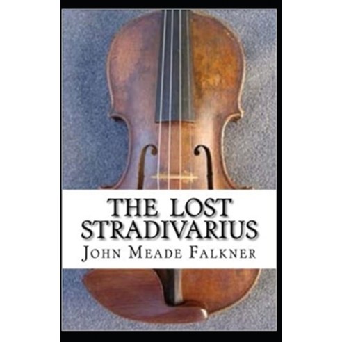 The Lost Stradivarius Annotated Paperback, Independently Published, English, 9798738572098