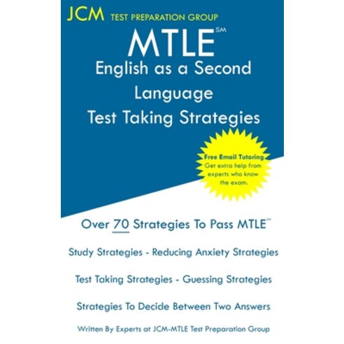 (영문도서) MTLE English as a Second Language - Test Taking Strategies: MTLE 194 Exam - Free Online Tutor... Paperback, Jcm Test Preparation Group, 9781647686710