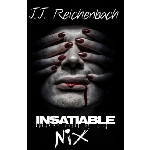 Insatiable Nix: Book Three Paperback, Buried Crown Publishing, English, 9781775282648