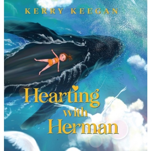(영문도서) Hearting With Herman: You are Never Alone Hardcover, Hearting Publishing, English, 9781736840702
