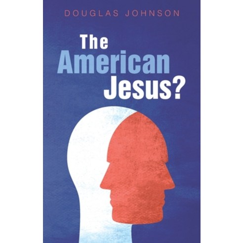 The American Jesus? Paperback, Wipf & Stock Publishers, English, 9781725258853