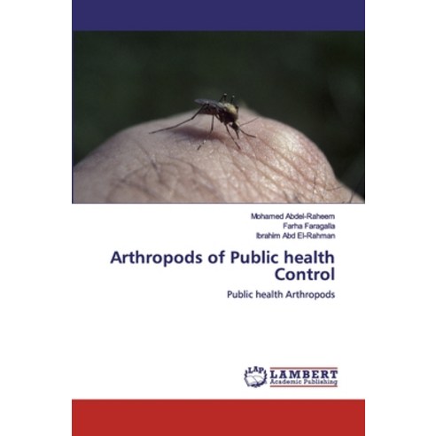 Arthropods of Public health Control Paperback, LAP Lambert Academic Publis..., English, 9786200095497