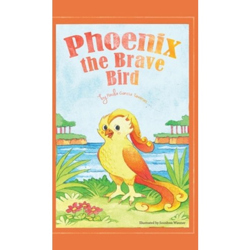 Phoenix the Brave Bird Hardcover, Austin Macauley, English, 9781643780993