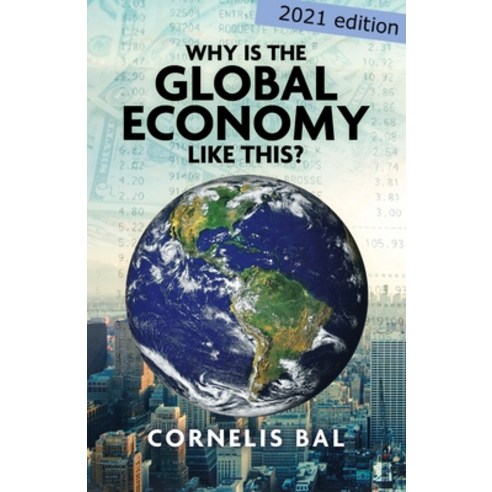 Why is the Global Economy like this? Paperback, Booktrail Publishing, English, 9781637670798