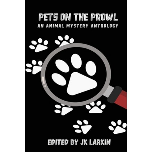 (영문도서) Pets on the Prowl: An Animal Mystery Anthology Paperback, Red Penguin Books, English, 9781637771723