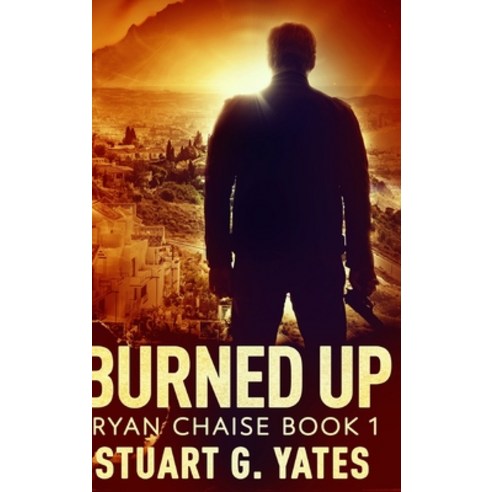 Burned Up: Clear Print Hardcover Edition Hardcover, Blurb, English, 9781034701309