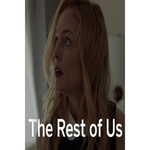 The Rest Of Us: Original Screenplay Paperback, Independently Published