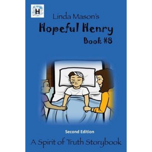 Hopeful Henry Second Edition: Book #8 Paperback, Createspace Independent Publishing Platform